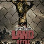 George Romero’s Land of the Dead – Fabulous Film Blu Ray  in February