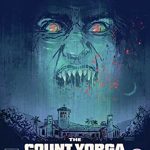 Count Yorga Collection – Coming Soon From Arrow