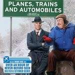 Planes, Trains and Automobiles – New 4K release with Bonus Disc