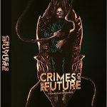 Crimes of the Future – Blu-Ray Special Edition From Second Sight