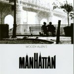Manhattan and Hannah and Her Sisters – Two Woody Allen Classic Coming From Fabulous Films